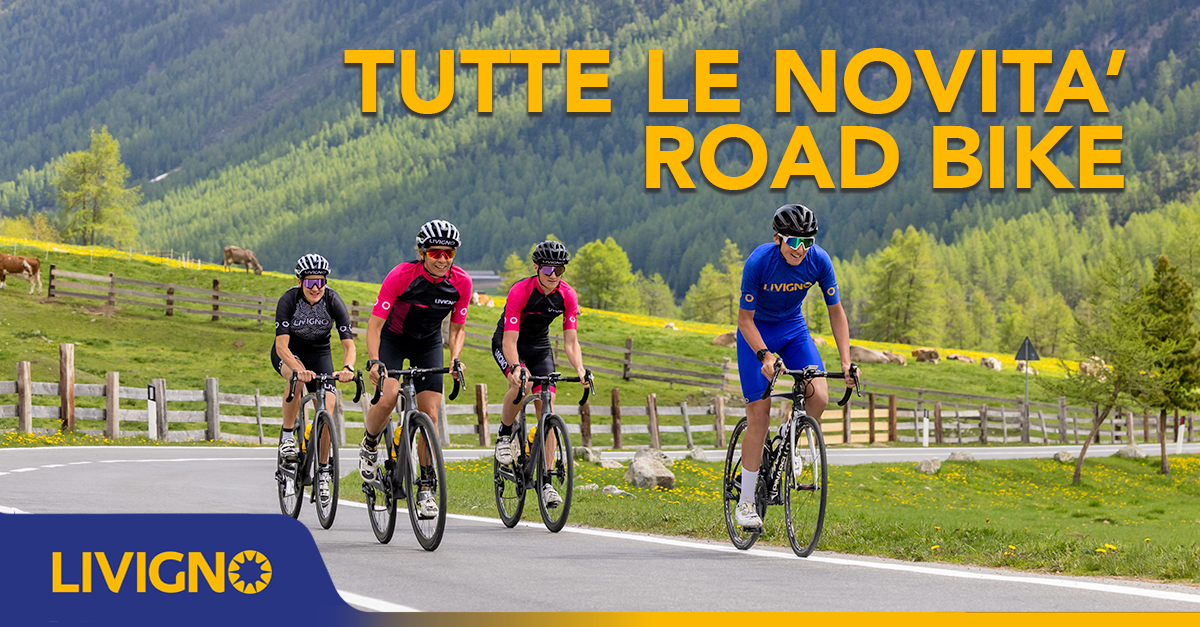 Ciclismo su strada a Livigno: in arrivo il nuovo programma road bike tour e  tante novità